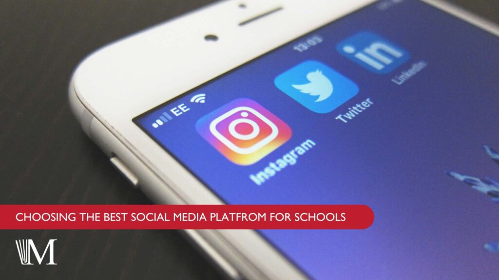 Choosing the best social media platform for schools